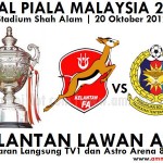 LIVE STREAMING FINAL PIALA MALAYSIA, KELANTAN VS ATM 20 OKTOBER 2012 LIVE STREAMING FINAL PIALA MALAYSIA, KELANTAN VS ATM 20 OKTOBER 2012