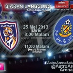 LIVE STREAMING JOHOR DARUL TAKZIM VS PAHANG SEPARUH AKHIR PERTAMA PIALA FA 25 MEI 2013 LIVE STREAMING JOHOR DARUL TAKZIM VS PAHANG SEPARUH AKHIR PERTAMA PIALA FA 25 MEI 2013