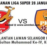 LIVE STREAMING KELANTAN VS PKNS 28 JANUARI 2014 LIVE STREAMING KELANTAN VS PKNS 28 JANUARI 2014