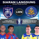 SIARAN LANGSUNG SEPARUH AKHIR PIALA FA JOHOR DARUL TAKZIM (JDT) VS PAHANG 5 MEI 2014 SIARAN LANGSUNG SEPARUH AKHIR PIALA FA JOHOR DARUL TAKZIM (JDT) VS PAHANG 5 MEI 2014